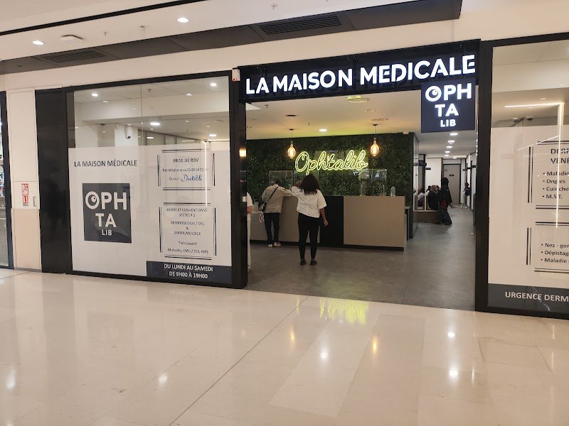 La maison Médicale Ophtalib Cergy - Ophtalmologie ORL & Dermatologie